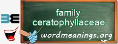 WordMeaning blackboard for family ceratophyllaceae